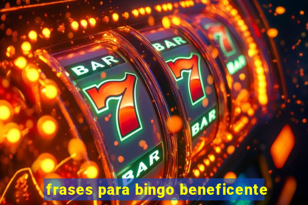 frases para bingo beneficente